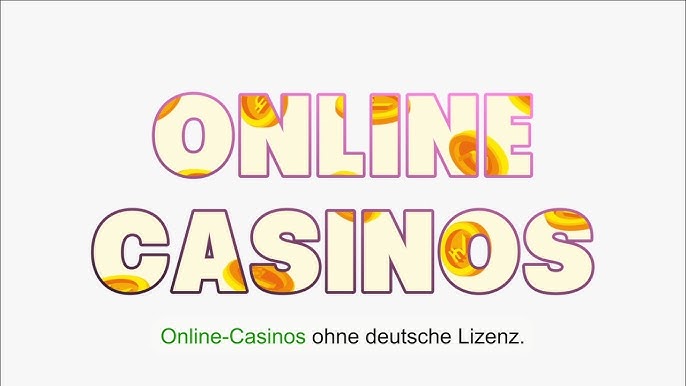 Spiele sicher online casinos ohne deutsche lizenz