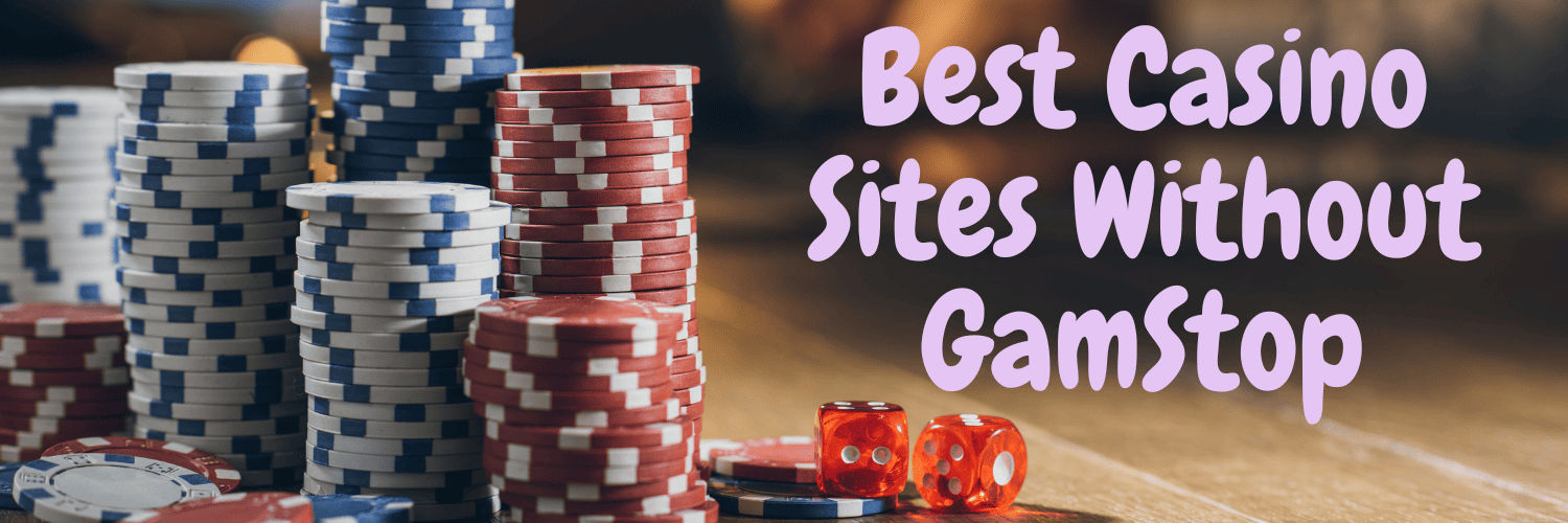 Discovering the World of Casino Sites Not on Gamstop
