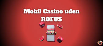 Nye Casinoer Uden Rofus En Ny Verdens Oplevelse