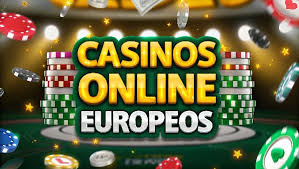 Casinos Online Europeos La Diversión al Alcance de un Clic