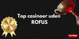 Det bedste online casino uden rofus - Spil og vind uden besvær Det bedste online casino uden rofus - Spil og vind uden besvær