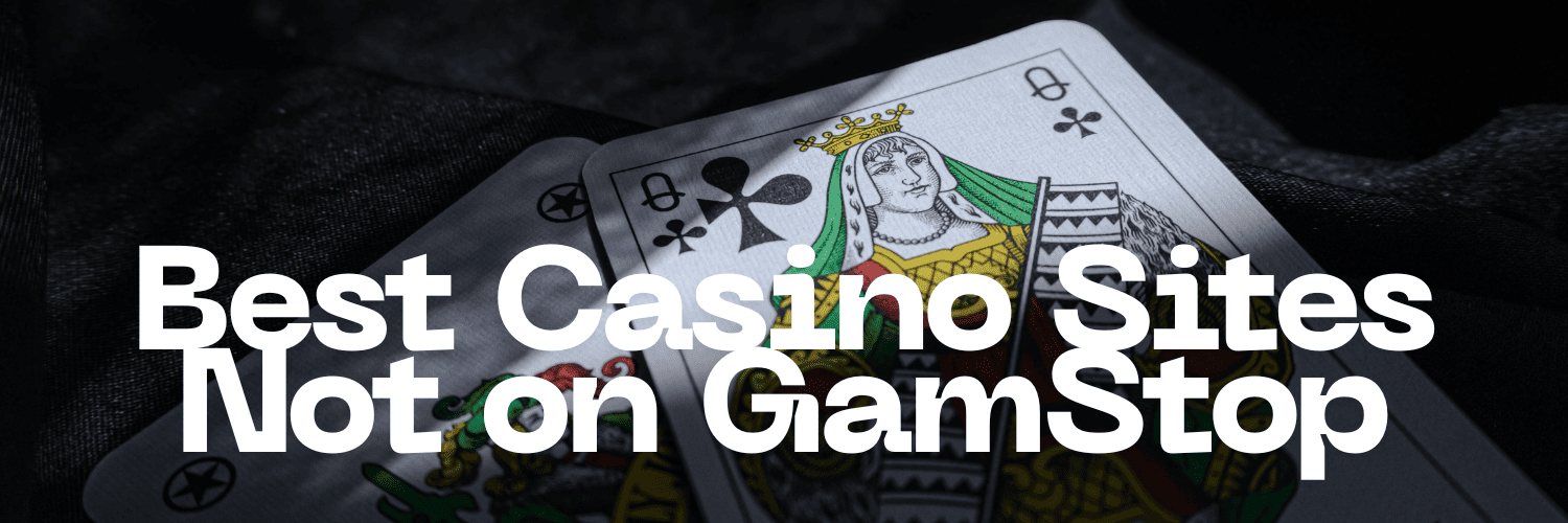 Trustworthy Casinos Not on GamStop A Guide for Responsible Players