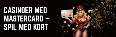Online Casinoer Med Mastercard Din Ultimative Guide